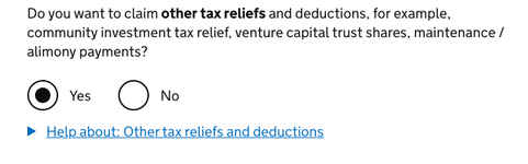 The question on the self assessment form that asks if "you want to claim other tax reliefs and deductions"
