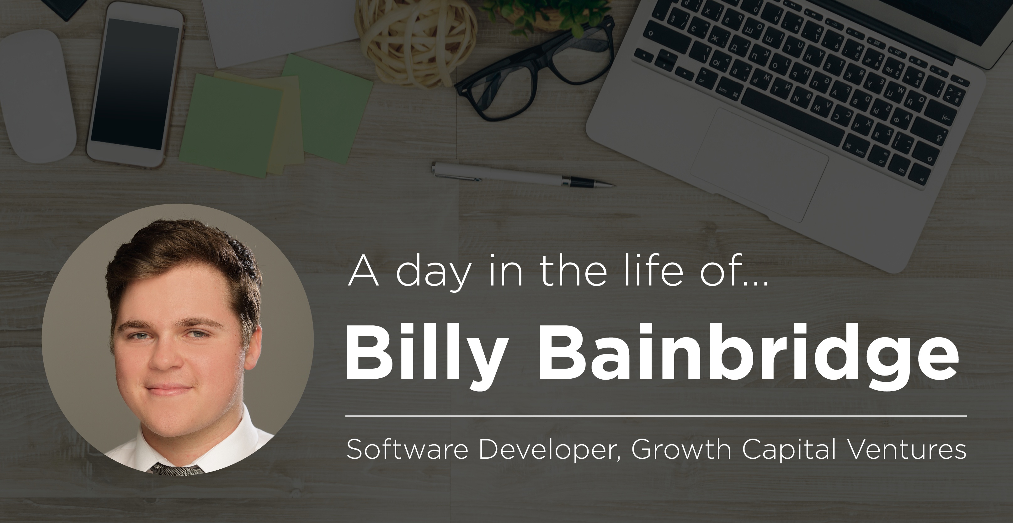 A-Day-In-The-Life-Billy-Bainbridge-Software-Developer.jpg